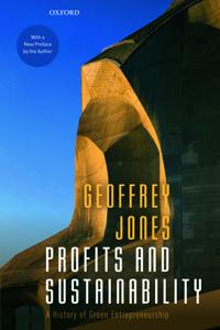 Profits And Sustainability Av Geoffrey (Isidor Straus Professor Of Business History Isidor Straus Professor Of Business History Harvard Business Schoo