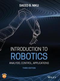 Introduction To Robotics Av Saeed B. (Department Of Mechanical Engineering Cal Poly San Luis Obispo) Niku