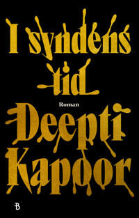 I Syndens Tid Av Deepti Kapoor