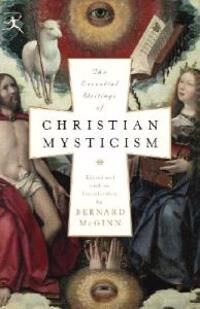 The Essential Writings Of Christian Mysticism Av Bernard Mcginn