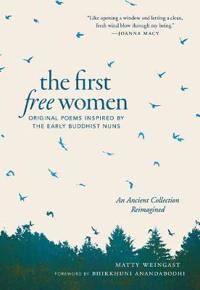 The First Free Women Av Matty Weingast, Bhikkhuni Anandabodhi