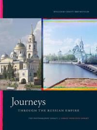 Journeys Through The Russian Empire Av William Craft Brumfield