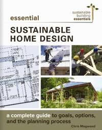 Essential Foods Magwood, Chris Essential Sustainable Home Design (0865718504) Essential Foods Magwood, Chris Essential Sustainable Home Design (0865718504)