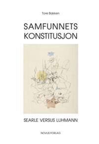 Samfunnets Konstitusjon Av Tore Bakken