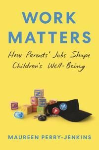 Work Matters Av Maureen Perry-Jenkins