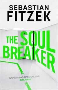 Fitzek, Sebastian The Soul Breaker (1838935835)