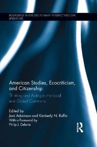 Adamson Joni American Studies Ecocriticism and Citizenship