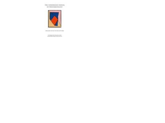 The Copenhagen School Of Phenomenology | Bjarne Sode Funch Tone Roald Simo Køppe | Språk: Engelsk The Copenhagen School Of Phenomenology | Bjarne Sode Funch Tone Roald Simo Køppe | Språk: Engelsk