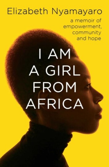 I Am A Girl From Africa Av Elizabeth Nyamayaro I Am A Girl From Africa Av Elizabeth Nyamayaro