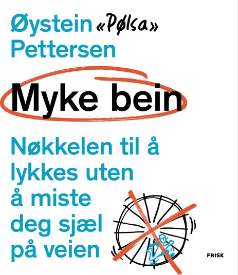 Øystein «Pølsa» Pettersen Myke Bein
