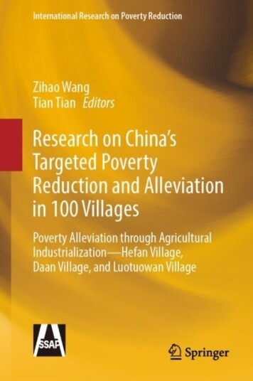 Research on China’s Targeted Poverty Reduction and Alleviation in 100 Villages Research on China’s Targeted Poverty Reduction and Alleviation in 100 Villages