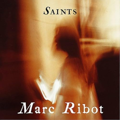 Marc Ribot Saints CD