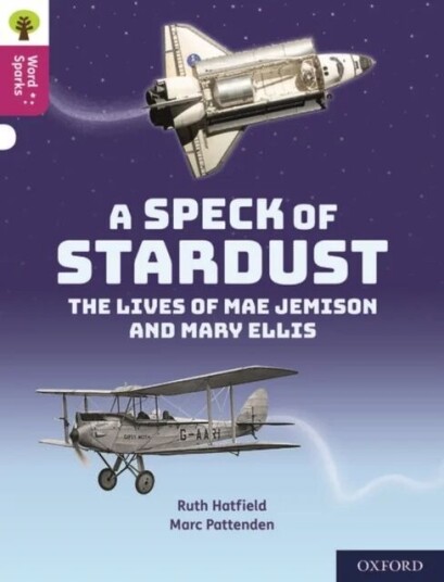 Oxford Reading Tree Word Sparks: Level 10: A Speck Of Stardust Av Ruth Hatfield