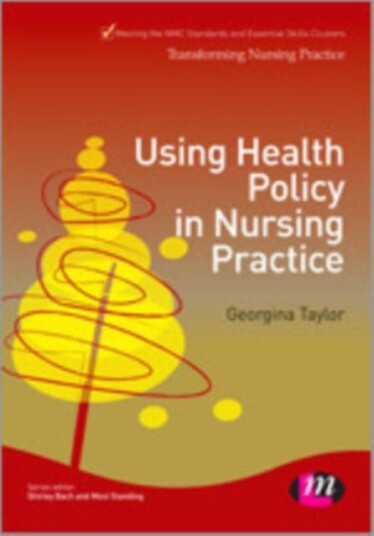 Using Health Policy In Nursing Practice Av Georgina Taylor