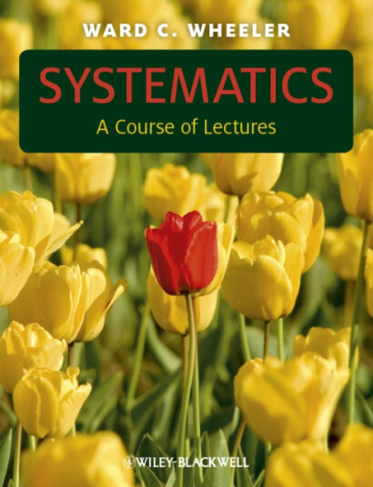 Systematics – a Course of Lectures  A Course of Lectures