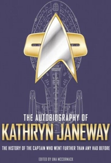 The Autobiography Of Kathryn Janeway Av Una Mccormack