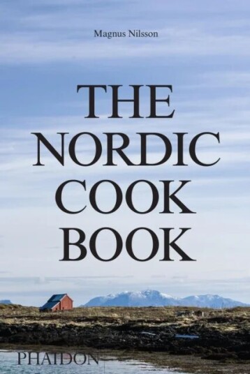The Nordic Cookbook Av Magnus Nilsson