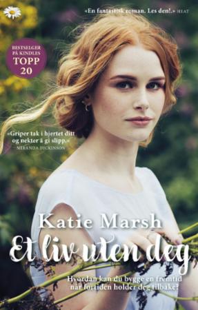 Et Liv Uten Deg Av Katie Marsh
