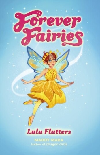 Forever Fairies: Lulu Flutters Forever Fairies: Lulu Flutters