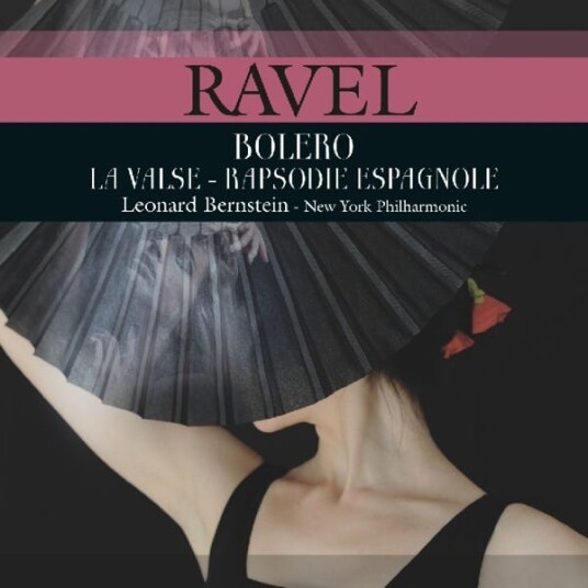 Maurice Ravel, Leonard Bernstein, NEW YORK PHILHARMONIC  Ravel: Bolero  La Valse  Rapsodie Espagnole  LP/Vinyl