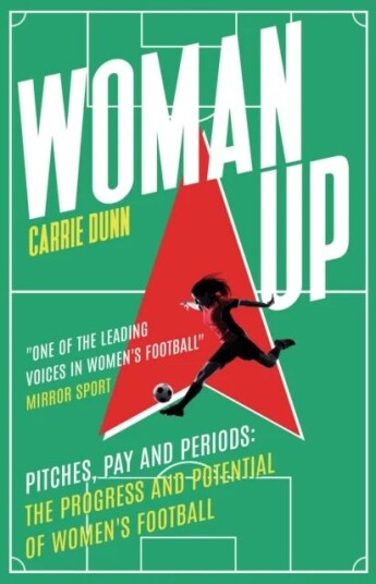 Woman Up Av Carrie Dunn