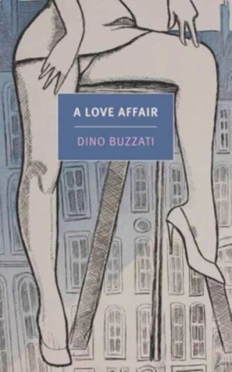 A Love Affair Av Dino Buzzati, Joseph Green