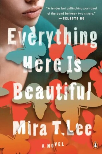 Everything Here Is Beautiful Av Mira T. Lee