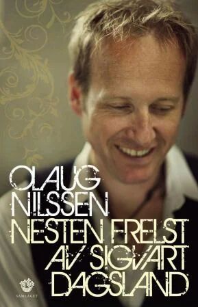 Nesten Frelst Av Sigvart Dagsland Av Olaug Nilssen