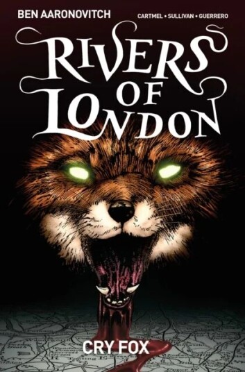 Rivers Of London Volume 5: Cry Fox Av Andrew Cartmel