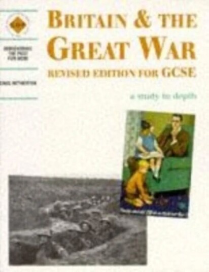 Britain And The Great War: A Depth Study Av Greg Hetherton