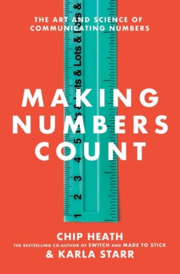 Making Numbers Count Av Chip Heath, Karla Starr