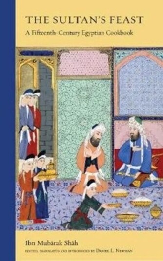 The Sultan'S Feast Av Ibn Mubarak Shah