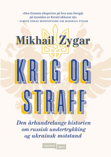 Krig Og Straff Av Mikhail Zygar
