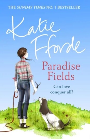 Paradise Fields Av Katie Fforde Paradise Fields Av Katie Fforde
