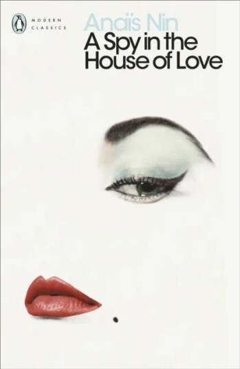 A Spy In The House Of Love Av Anais Nin