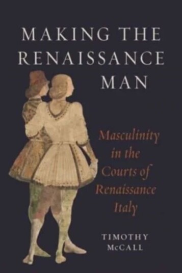 Making The Renaissance Man Av Timothy Mccall