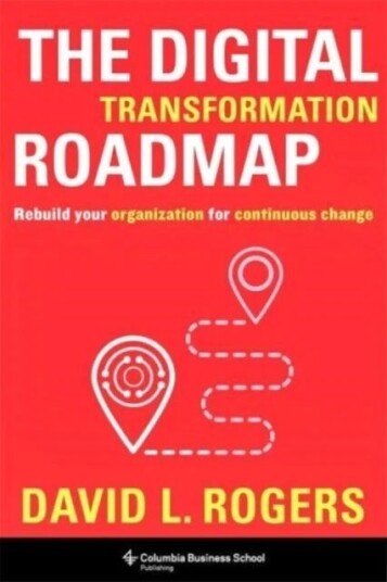 The Digital Transformation Roadmap Av David (C/o Levine Greenberg Rostan) Rogers The Digital Transformation Roadmap Av David (C/o Levine Greenberg Rostan) Rogers
