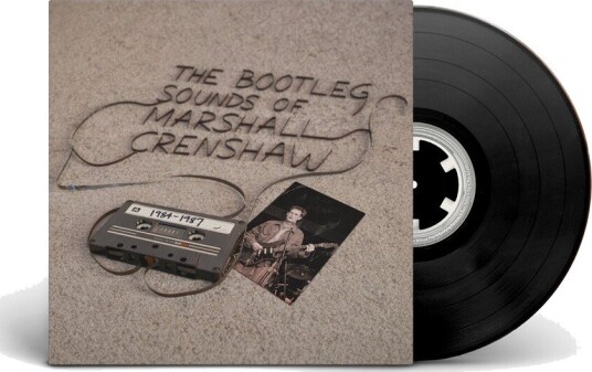 Marshall Crenshaw The Bootleg Sounds Of Marshall Crenshaw 1984 87 Vinyl
