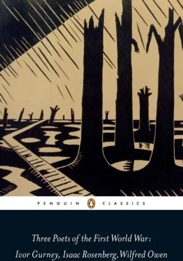 Three Poets Of The First World War Av Isaac Rosenberg, Ivor Gurney, Wilfred Owen Three Poets Of The First World War Av Isaac Rosenberg, Ivor Gurney, Wilfred Owen