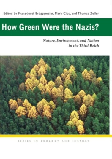 How Green Were The Nazis?
