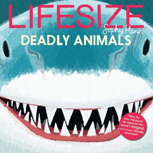 Lifesize Deadly Animals Av Sophy Henn Lifesize Deadly Animals Av Sophy Henn