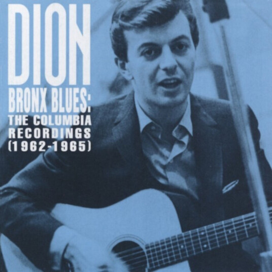 Dion Bronx Blues: The Columbia Recordings 19621965 CD