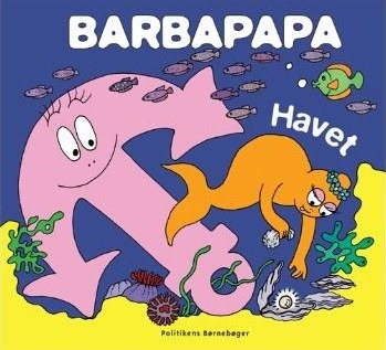 Barbapapa - Havet | Annette Tison | Språk: Dansk