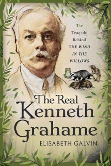 The Real Kenneth Grahame Av Elisabeth Galvin