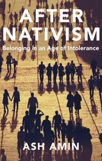 After Nativism  Belonging in an Age of Intolerance