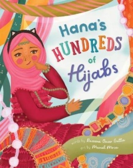 Hana'S Hundreds Of Hijabs Av Razeena Omar Gutta