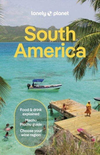 Lonely Planet South America Lonely Planet South America