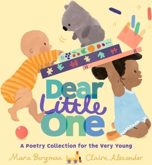 Dear Little One: A Poetry Collection for the Very Young