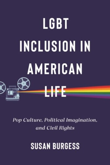Lgbt Inclusion In American Life Av Susan Burgess Lgbt Inclusion In American Life Av Susan Burgess