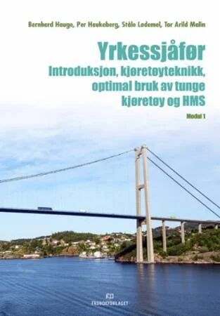 Yrkessjåfør Av Bernhard Hauge, Per Haukeberg, Ståle Lødemel, Tor Arild Malin